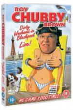 Watch Roy Chubby Brown Dirty Weekend in Blackpool Live FMoviesFree