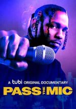 Watch Pass the Mic: A Movement Generations in the Making FMoviesFree