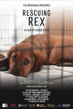 Watch Rescuing Rex FMoviesFree