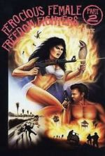 Watch Ferocious Female Freedom Fighters, Part 2 FMoviesFree