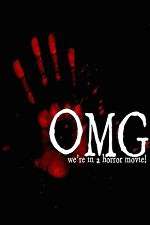 Watch OMG... We\'re in a Horror Movie FMoviesFree