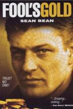 Watch Fool's Gold The Story of the Brink's-Mat Robbery FMoviesFree
