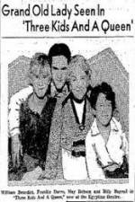 Watch Three Kids and a Queen FMoviesFree