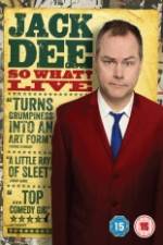 Watch Jack Dee: So What? Live FMoviesFree