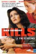 Watch When Friendship Kills FMoviesFree