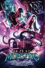 Watch How to Kill Monsters FMoviesFree