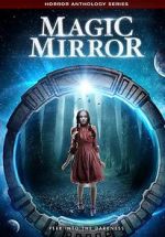 Watch Magic Mirror Anthology FMoviesFree