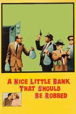 Watch A Nice Little Bank That Should Be Robbed FMoviesFree