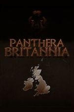Watch Panthera Britannia FMoviesFree
