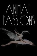 Watch Animal Passions FMoviesFree