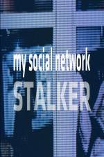 Watch My Social Network Stalker FMoviesFree