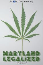 Watch Maryland Legalized FMoviesFree