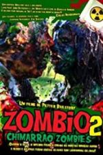 Watch Zombio 2: Chimarro Zombies FMoviesFree