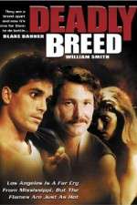 Watch Deadly Breed FMoviesFree