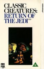 Watch Classic Creatures: Return of the Jedi FMoviesFree