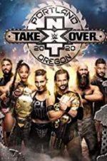 Watch NXT TakeOver: Portland FMoviesFree