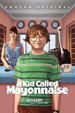 Watch A Kid Called Mayonnaise FMoviesFree