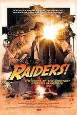 Watch Raiders The Story of the Greatest Fan Film Ever Made FMoviesFree
