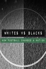 Watch Whites Vs Blacks How Football Changed a Nation FMoviesFree