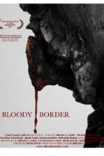 Watch Bloody Border FMoviesFree