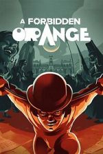Watch A Forbidden Orange FMoviesFree