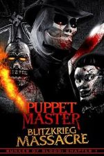 Watch Puppet Master: Blitzkrieg Massacre FMoviesFree