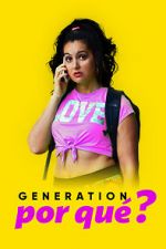 Watch Generation Por Qu? FMoviesFree