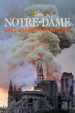 Watch Notre-Dame: Race Against the Inferno FMoviesFree