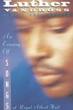 Watch Luther Vandross: Always And Forever - An Evening of Songs FMoviesFree