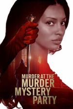 Watch Murder at the Murder Mystery Party FMoviesFree