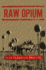 Watch Raw Opium FMoviesFree