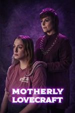 Watch Motherly Lovecraft (Short) FMoviesFree