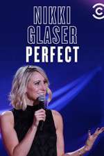 Watch Nikki Glaser: Perfect FMoviesFree