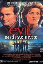 Watch Evil in Clear River FMoviesFree