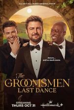 Watch The Groomsmen Last Dance FMoviesFree
