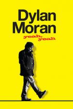 Watch Dylan Moran: Yeah, Yeah FMoviesFree