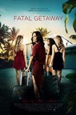 Watch Fatal Getaway FMoviesFree