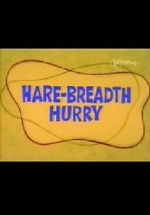 Watch Hare-Breadth Hurry FMoviesFree