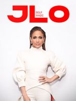 Watch J.Lo: Self Made FMoviesFree