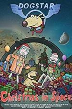 Watch Dogstar: Christmas in Space FMoviesFree