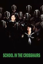 Watch School in the Crosshairs FMoviesFree