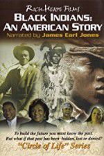 Watch Black Indians An American Story FMoviesFree