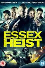 Watch Essex Heist FMoviesFree