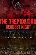 Watch The Trepidation: Deadest Night FMoviesFree