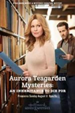 Watch Aurora Teagarden Mysteries: An Inheritance to Die For FMoviesFree