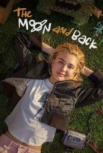 Watch The Moon & Back FMoviesFree
