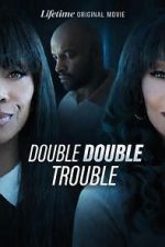 Watch Double Double Trouble FMoviesFree