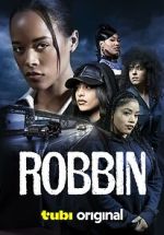 Watch Robbin FMoviesFree