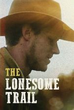 Watch The Lonesome Trail FMoviesFree