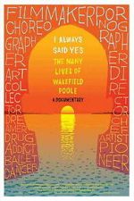 Watch I Always Said Yes: The Many Lives of Wakefield Poole FMoviesFree
